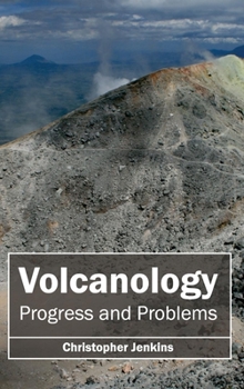 Hardcover Volcanology: Progress and Problems Book