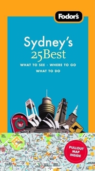 Paperback Fodor's Sydney's 25 Best, 5th Edition (Full-color Travel Guide) Book