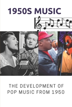 1950s Music: The Development Of Pop Music From 1950: History Of Pop Music