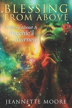 Paperback Blessing From Above: A Story About a Psychic's Journey Book