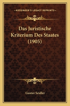 Paperback Das Juristische Kriterium Des Staates (1905) [German] Book