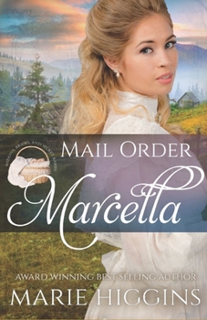 Mail Order Marcella - Book #5 of the Widows, Brides, and Secret Babies