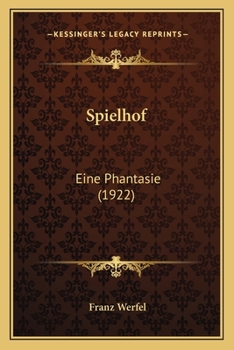 Paperback Spielhof: Eine Phantasie (1922) Book