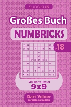 Paperback Sudoku Großes Buch Numbricks - 500 Harte Rätsel 9x9 (Band 18) - German Edition [German] Book