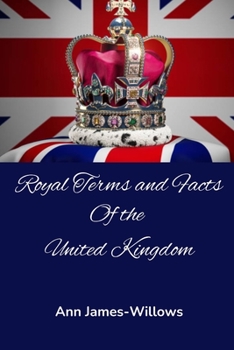 Paperback Royal Terms and Facts: Of the United Kingdom Book