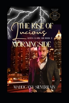 Paperback The Rise of Lucious Morningside Book