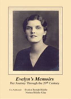 Paperback Evelyn's Memoirs: Her Journey Through the 20th Century Book