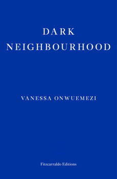 Paperback Dark Neighbourhood Book