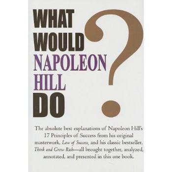 Hardcover What Would Napoleon Hill Do? Book