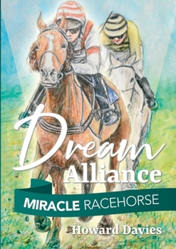 Paperback Miracle Racehorse Dream Alliance Book