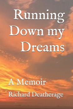 Paperback Running Down my Dreams: A Memoir Book