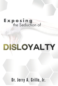 Paperback Exposing The Seduction Of Disloyalty Book