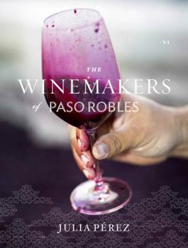 Hardcover The Winemakers of Paso Robles Book