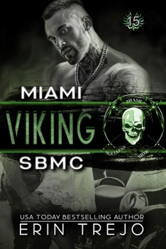 Viking SBMC Miami - Book #3 of the Soulless Bastards MC Miami Chapter