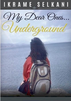 Paperback My Dear Ones... Underground Book