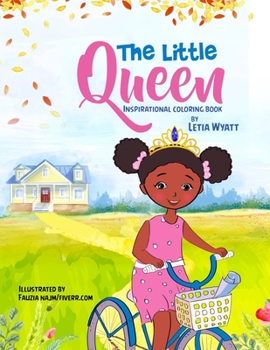 Paperback The Little Queen: Inspirational Coloring Book