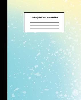 Composition Notebooks: Wide Ruled Blue and Cream Pastel Water Colour for Kids Students and Family