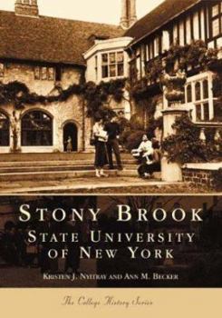STONY BROOK State University of New York (The College History Series) - Book  of the Campus History