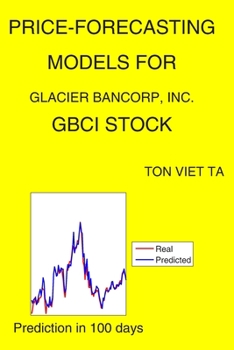 Paperback Price-Forecasting Models for Glacier Bancorp, Inc. GBCI Stock Book