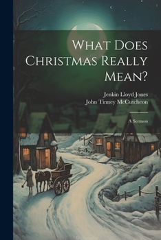 Paperback What Does Christmas Really Mean?: A Sermon Book