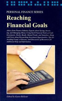 Hardcover Reaching Financial Goals: Advice from Finance Industry Experts about Saving, Investing, and Managing Money Using Such Financial Tools as Cash In Book