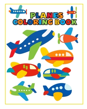 Paperback Planes Coloring Book: 30 Fun and Simple Illustrations for Kids Book