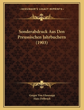 Paperback Sonderabdruck Aus Den Preussischen Jahrbuchern (1903) [German] Book