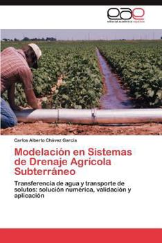 Paperback Modelación en Sistemas de Drenaje Agrícola Subterráneo [Spanish] Book