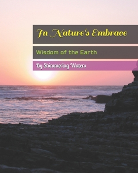 Paperback In Nature's Embrace Book