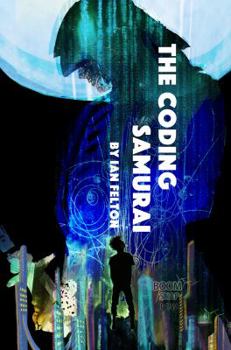 Paperback The Coding Samurai: The Way of the Computer Warrior Book