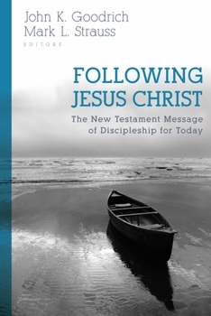 Paperback Following Jesus Christ: The New Testament Message of Discipleship for Today Book