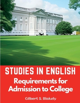 Paperback Studies in English: Requirements for Admission to College Book