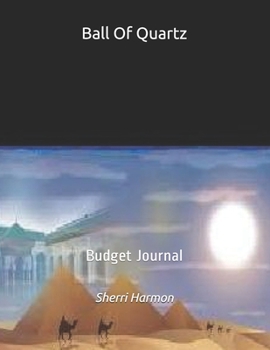 Paperback Ball Of Quartz: Budget Journal Book