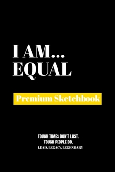 Paperback I Am Equal: Premium Blank Sketchbook Book