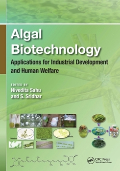 Paperback Algal Biotechnology: Applications for Industrial Development and Human Welfare Book