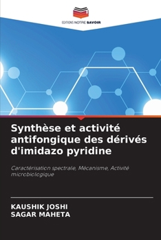 Paperback Synthèse et activité antifongique des dérivés d'imidazo pyridine [French] Book