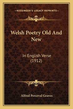 Paperback Welsh Poetry Old and New: In English Verse (1912) Book