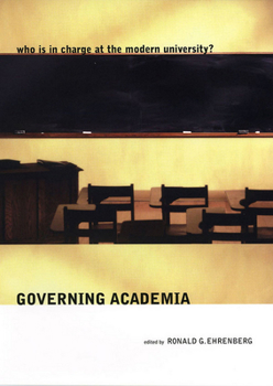 Paperback Governing Academia: Who Is in Charge at the Modern University? Book