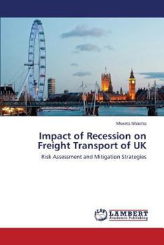 Paperback Impact of Recession on Freight Transport of UK Book