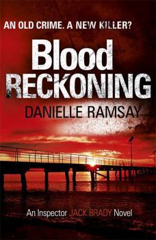Blood Reckoning - Book #4 of the Inspector Jack Brady