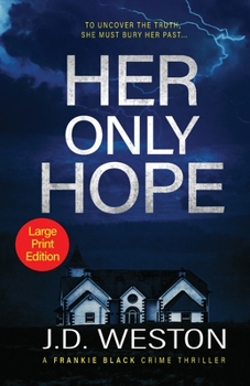 Paperback Her Only Hope: A British Crime Thriller Novel [Large Print] Book
