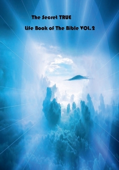 Paperback The Secret True Life Book of The Bible Book