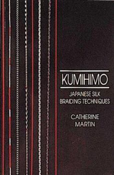 Paperback Kumihimo: Japanese Silk Braiding Techniques Book