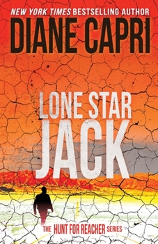 Lone Star Jack: Hunting Lee Child’s Jack Reacher - Book #15 of the Hunt for Reacher