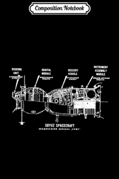 Composition Notebook: Soyuz Spacecraft Russian USSR Retro Diagram Chart Blueprint  Journal/Notebook Blank Lined Ruled 6x9 100 Pages