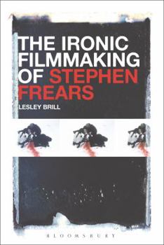 Paperback The Ironic Filmmaking of Stephen Frears Book