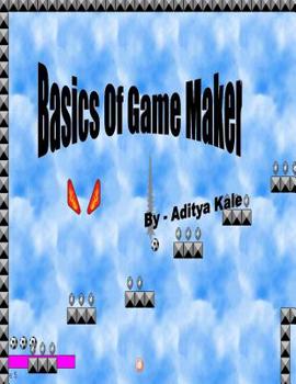 Basics Of Game Maker ( Black & White )