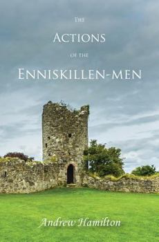 Paperback The Actions of the Enniskillen-men Book