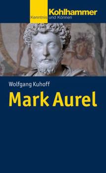 Paperback Mark Aurel: Kaiser, Denker, Kriegsherr [German] Book