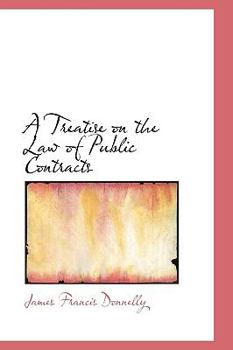 Hardcover A Treatise on the Law of Public Contracts Book